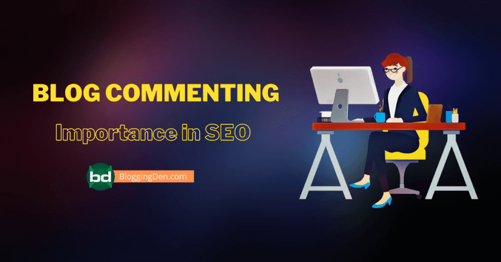 Blog Commenting and importance