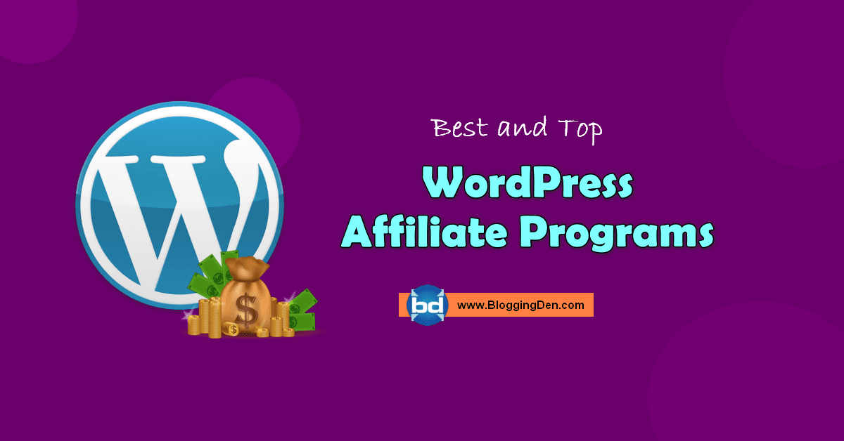 25+ Best WordPress Affiliate Programs for Bloggers (Updated List)