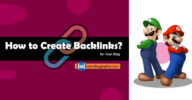 How to Create Backlinks for your Blog for better SEO?