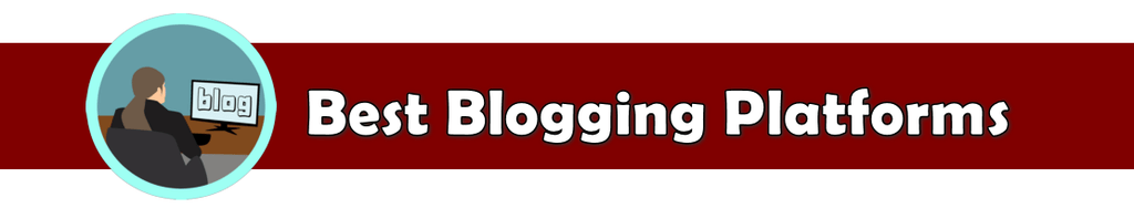 best blogging platforms