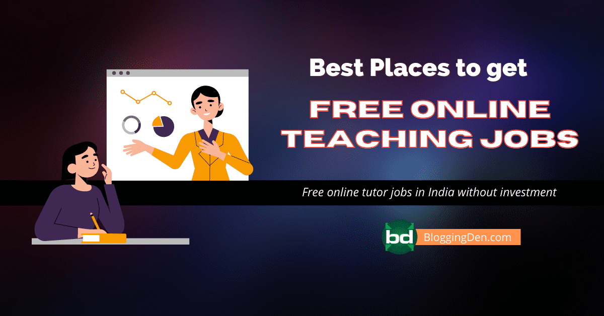 13+ Best Places to get Free Online Teaching Jobs in India Without Investment