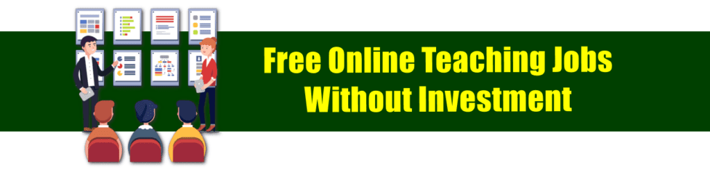 Free Online Teaching Jobs in India Without Investment 2020