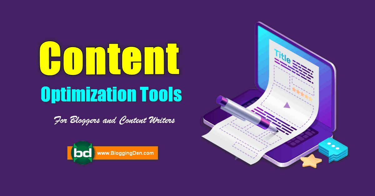Best Content Optimization Tools for Bloggers and Content Writers in 2022