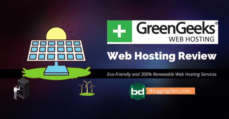GreenGeeks Review 2023: Best WordPress Hosting for Better Experience in Blogging