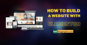 How to Build a Website with elementor?