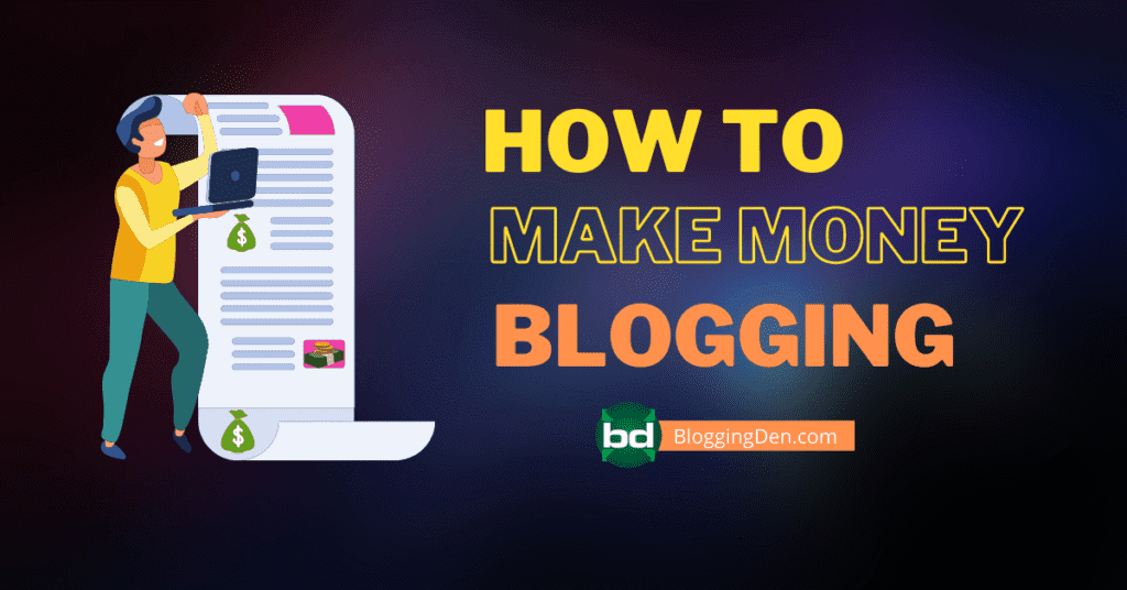 How to make money blogging