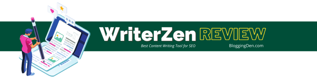 WriterZen review Best Content writing tool for SEO