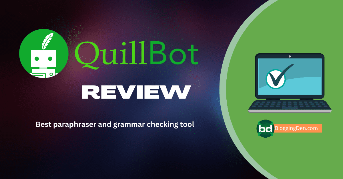 QuillBot review 2023: The Best Summarizer and Paraphrasing Tool?