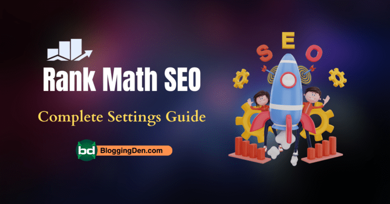 Rank Math Settings: How to setup Rank Math Plugin for WordPress for better SEO? (Complete Updated Guide)
