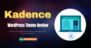 Kadence theme Review 2025