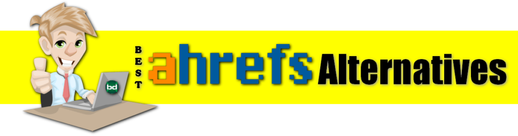 best ahrefs alternatives