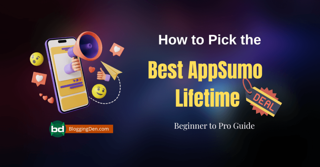 How to Pick the Best AppSumo Lifetime Deals