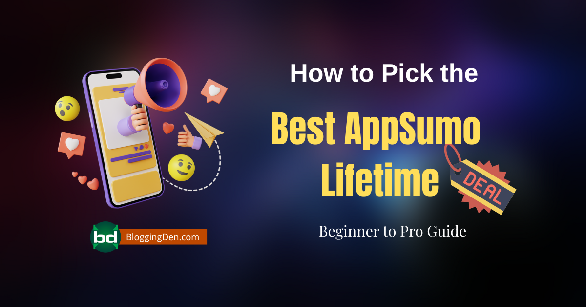 How To Pick The Best Appsumo Lifetime Deals